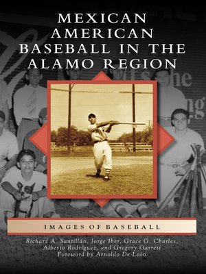 Mexican American Baseball in the Alamo Region - ebook